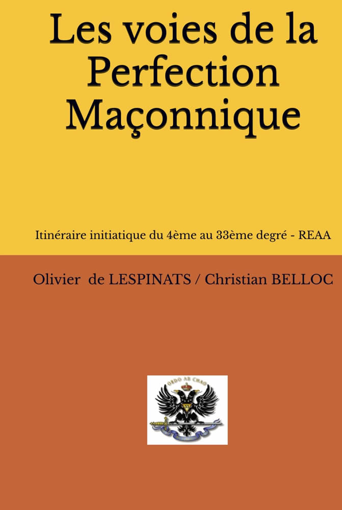 Les voies de la Perfection Maçonnique